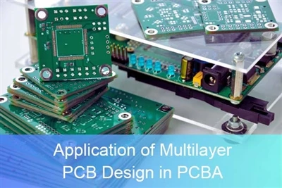 PCBA میں ملٹی لیئر پی سی بی ڈیزائن کا اطلاق